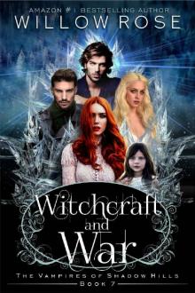 Witchcraft and War (The Vampires of Shadow Hills Book 7)