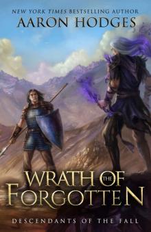 Wrath of the Forgotten: Descendants of the Fall Book II