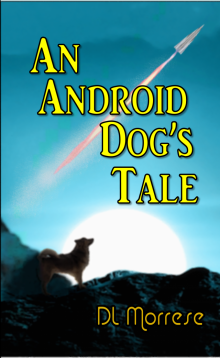 An Android Dog's Tale