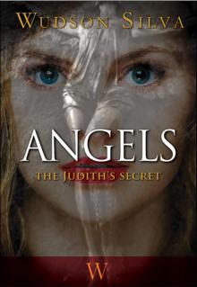 Angels - the Judith's secret