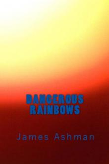 Dangerous Rainbows