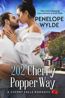 202 Cherry Popper Way: A Small Town Friends to Lovers Firefighter Romance