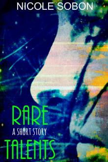 Rare Talents (YA Short Story)