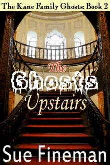 2 The Ghosts Upstairs