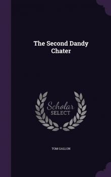 The Second Dandy Chater