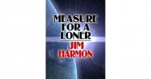 Measure for a Loner