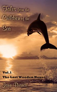 Tales from The Children of The Sea, Volume 1, The Last Wooden House