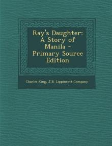 Ray's Daughter: A Story of Manila