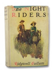 The Night Riders: A Romance of Early Montana