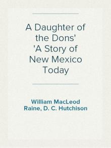 A Daughter of the Dons: A Story of New Mexico Today