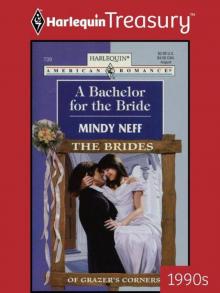 A Bachelor For The Bride (The Brides of Grazer's Corners #2)