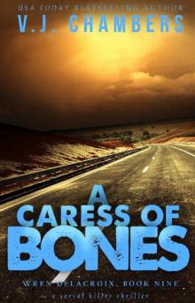 A Caress of Bones: a serial killer thriller (Wren Delacroix Book 9)