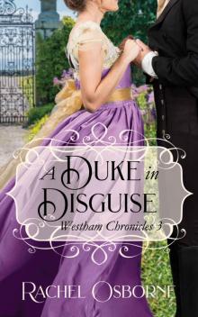 A Duke in Disguise (Westham Chronicles Book 3)