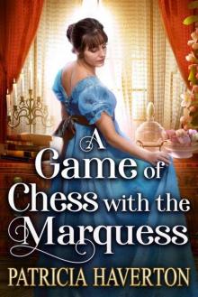 A Game 0f Chess With The Marquess (Historical Regency Romance)