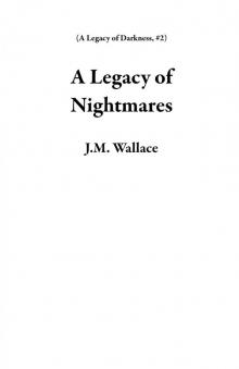 A Legacy of Nightmares