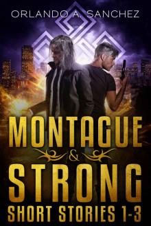 A Montague & Strong Short Story Collection (Montague & Strong Case Files)