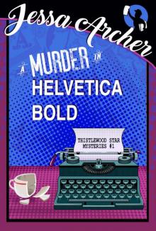 A Murder in Helvetica Bold