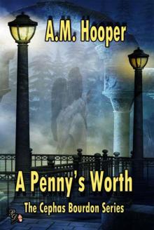 A Penny's Worth (The Cephas Bourdon Series)