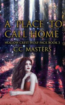 A Place to Call Home (Hollow Crest Wolf Pack Book 3)