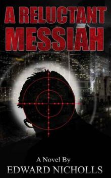 A Reluctant Messiah