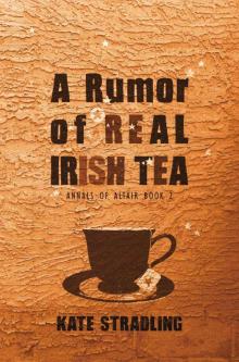 A Rumor of Real Irish Tea (Annals of Altair Book 2)