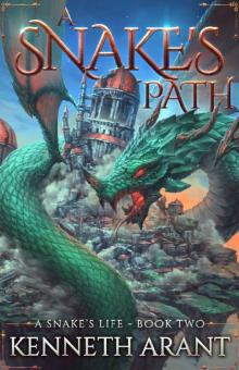 A Snake's Path (A Snake's Life Book 2)