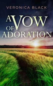 A VOW OF ADORATION an utterly gripping crime mystery