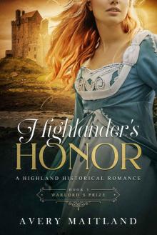 A Warlord's Prize: A Medieval Highland Romance (Highlander's Honor Book 3)