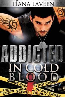 Addicted In Cold Blood