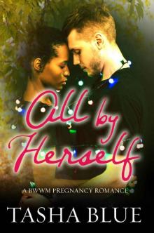 All By Herself (A BWWM Pregnancy Romance Book 1)