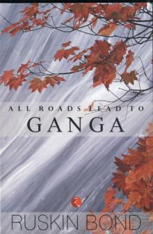 All Roads Lead to Ganga