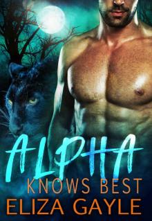 Alpha Knows Best: Second Chance Shifter Romance (Southern Shifters Book 3)