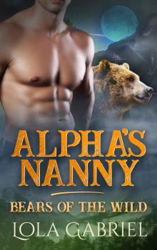 Alpha’s Nanny: Bears of the Wild