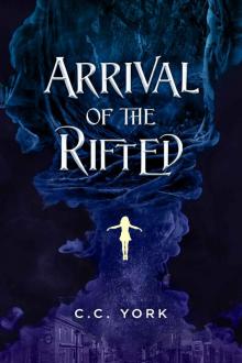 Arrival of the Rifted (The Rifted Series Book 1)