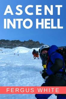 Ascent Into Hell- Mount Everest