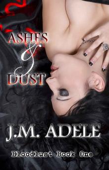 Ashes & Dust (Bloodlust Book 1)