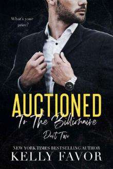 Auctioned To The Billionaire (Part Two)