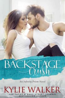 Backstage Crush (Infinity Prism Series Book 2)