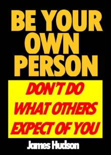 Be Your Own Person