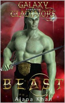 Beast: Book Nine in the Galaxy Gladiators Alien Abduction Romance Series