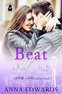 Beat With Me: A With Me in Seattle Universe Novel