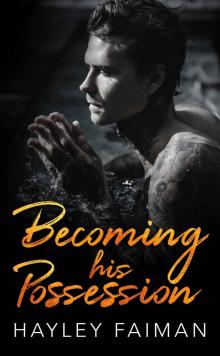 Becoming his Possession: A Zanetti Famiglia Novel