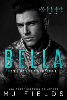 Bella: Tag, you're it (Men of Steel Book 6)