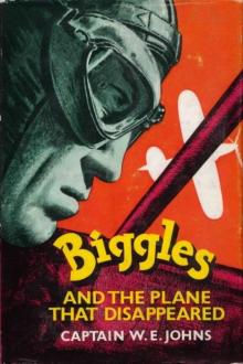 Biggles and the Plane that Disappeared