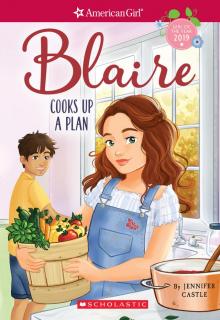 Blaire Cooks Up a Plan (American Girl