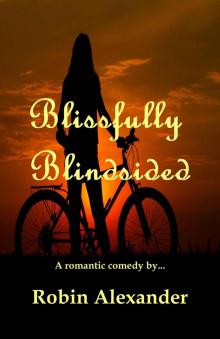 Blissfully Blindsided