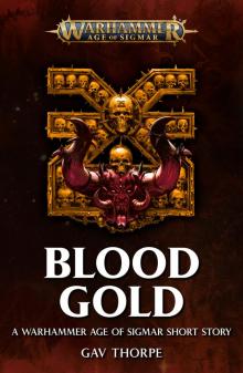 Blood Gold - Gav Thorpe