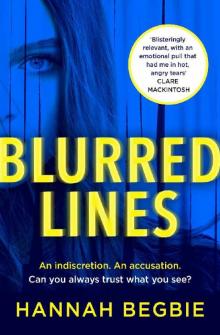 Blurred Lines: The most timely and gripping psychological thriller of 2020