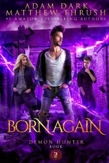 Born Again: Demon Hunter Book 2