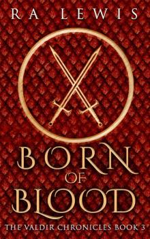 Born of Blood (The Valdir Chronicles Book 3)